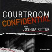 Podcast Courtroom Confidential