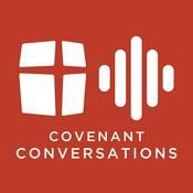 Podcast Covenant Conversations