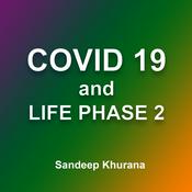 Podcast COVID19 and Life Phase 2