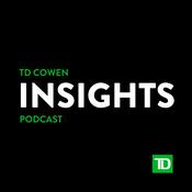 Podcast TD Cowen Insights