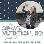 Podcast Crave Nutrition, RD