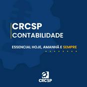 Podcast CRCSP | Contabilidade - Essencial hoje, amanhã e sempre
