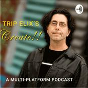 Podcast Create w/ Trip Elix