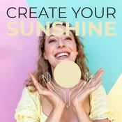 Podcast Create Your Sunshine