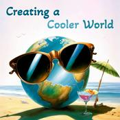 Podcast Creating a Cooler World