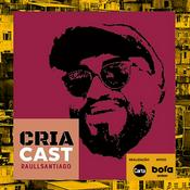 Podcast CriaCast com Raull Santiago