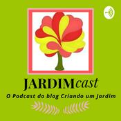 Podcast Criando um Jardim - Jardimcast