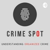 Podcast Crime Spot - Your Podcast on Organized Crime