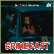 Podcast Crimecast - Podcast sobre Crimes Reais