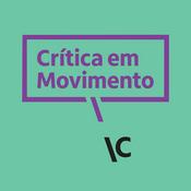Podcast Crítica em Movimento