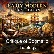 Podcast Critique of Dogmatic Theology