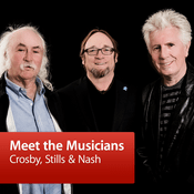 Podcast Crosby, Stills & Nash: Meet the Musicians