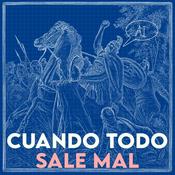 Podcast Cuando todo sale mal