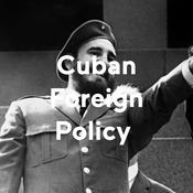 Podcast Cuban Foreign Policy