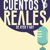 Podcast Cuentos y Reales de Ayer y Hoy