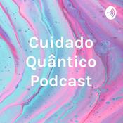 Podcast Cuidado Quântico Podcast