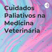 Podcast Cuidados Paliativos na Medicina Veterinária