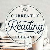 Podcast The Currently Reading Podcast
