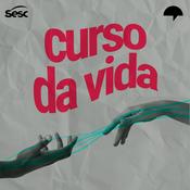 Podcast Curso da Vida