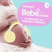 Podcast Da gravidez ao primeiro chorinho