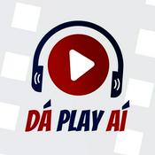 Podcast Dá Play aí