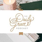 Podcast The Daily Grace Podcast