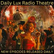 Podcast Daily Lux Radio Theatre