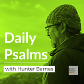 Podcast Daily Psalms with Hunter Barnes