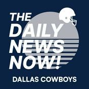 Podcast Dallas Cowboys | The Daily News Now!
