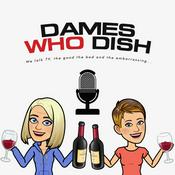 Podcast Dames who Dish