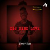 Podcast Dandy Kriz - Dis Kind Love