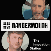 Podcast DangerMouth: The Innovation Station