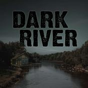 Podcast Dark River - Spooky Stories of a Small Town