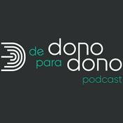Podcast de Dono para Dono
