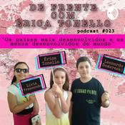 Podcast De Frente com Érica Tonello