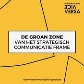 Podcast De Groan Zone van het Strategisch Communicatie Frame