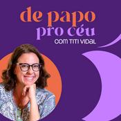 Podcast De Papo pro Céu