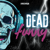Podcast Dead Funny