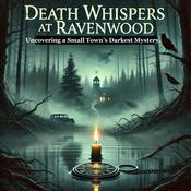 Podcast Death Whispers at Ravenwood