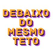 Podcast Debaixo do Mesmo Teto