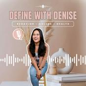 Podcast Define with Denise