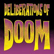 Podcast Deliberations Of Doom