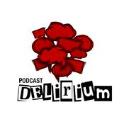 Podcast Delirium