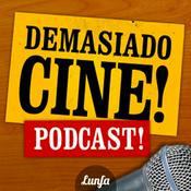 Podcast Demasiado Cine Podcast!