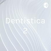 Podcast Dentistica 2