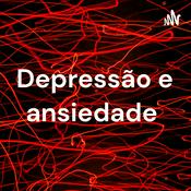 Podcast Depressão e ansiedade