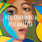 Podcast Des-cobrindo A Psicanálise