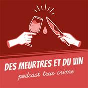 Des Meurtres et du Vin [True Crime made in France]