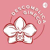 Podcast Descomplica Gineco