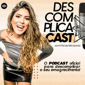 Podcast DescomplicaCAST